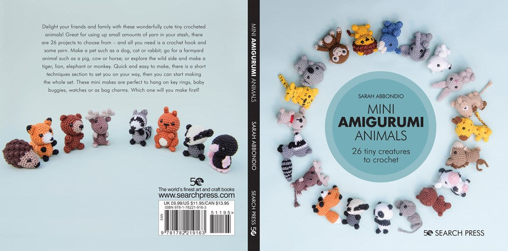 Mini Amigurumi Animals: 26 tiny creatures to crochet