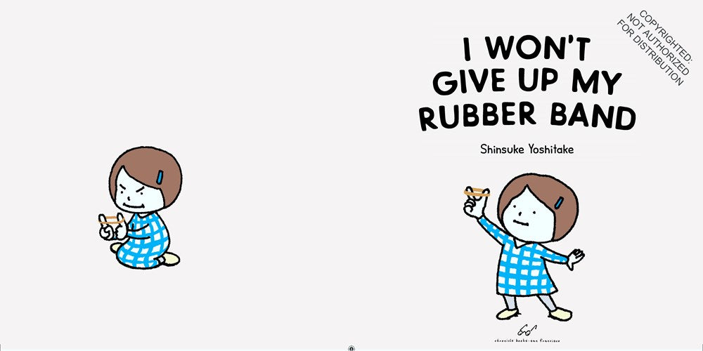 I Won't Give Up My Rubber Band