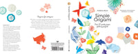 Simple Origami: Over 50 pretty paper folding projects