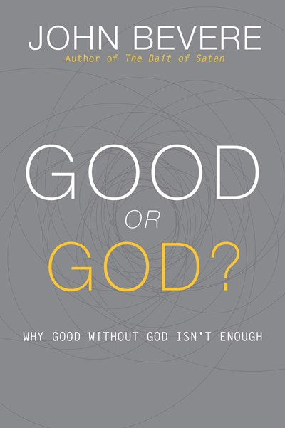 Good or God?