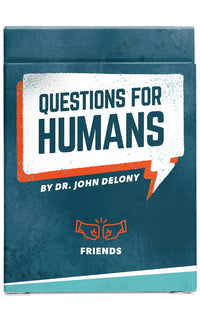 Questions For Humans: Friends