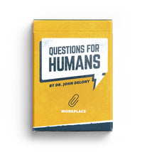 Questions for Humans: Workplace