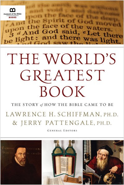 The World's Greatest Book: The Story of How the Bible Came to Be