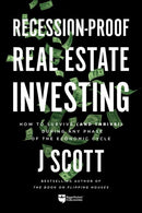 Recession-Proof Real Estate Investing