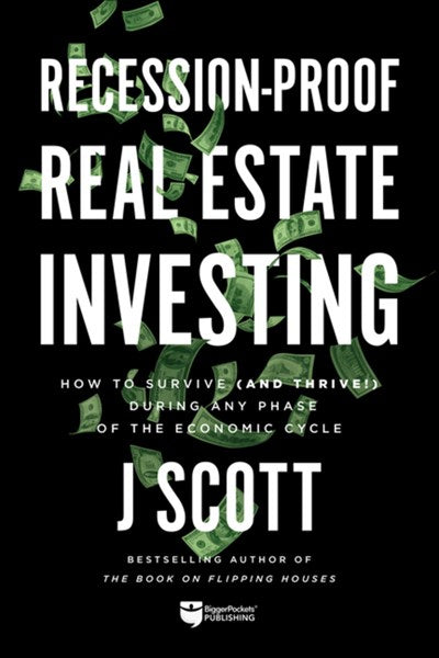 Recession-Proof Real Estate Investing