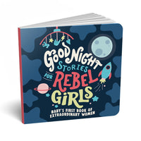 Good Night Stories for Rebel Girls: Baby's First Book Extraordinary Women