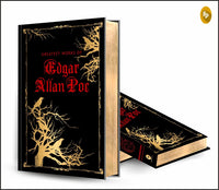 Greatest Works of Edgar Allan Poe (Deluxe Hardbound Edition): American Literature | Gothic Fiction | Horror Stories | Mystery and Suspense | Classic Horror Fiction Collection of Dark Poems | Macabre Tales | Psychological Thrillers