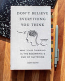 Don't Believe Everything You Think (Expanded Edition)