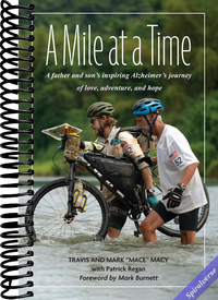 A Mile at a Time: A Father and Son's Inspiring Alzheimer's Journey of Love, Adventure, and Hope