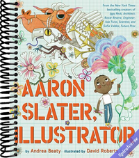 Aaron Slater, Illustrator: A Picture Book (The Questioneers)