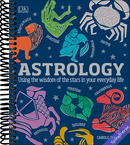 Astrology: Using the Wisdom of the Stars in Your Everyday Life