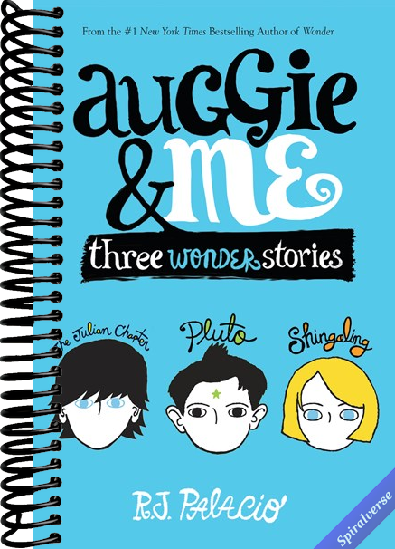 Auggie & Me: Three Wonder Stories