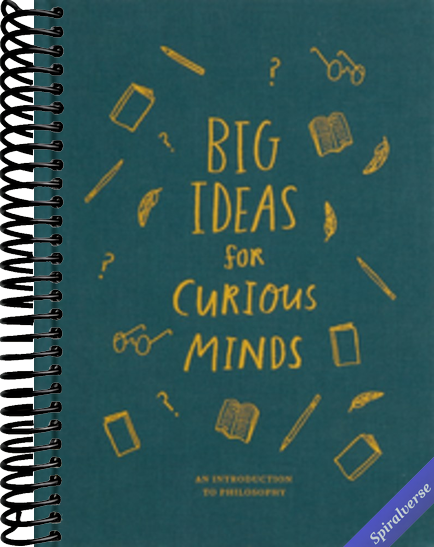 Big Ideas for Curious Minds: An Introduction to Philosophy