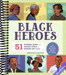 Black Heroes: A Black History Book for Kids: 51 Inspiring People from Ancient Africa to Modern-Day U.S.A. (History's Greatest Heroes)