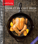 Cook It in Cast Iron: Kitchen-Tested Recipes for the One Pan That Does It All (Cook's Country)
