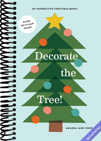 Decorate the Tree: An Interactive Christmas Book