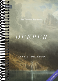 Deeper: Real Change for Real Sinners (Union)