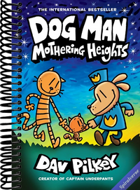 Dog Man: Mothering Heights: A Graphic Novel (Dog Man #10): From the Creator of Captain Underpants