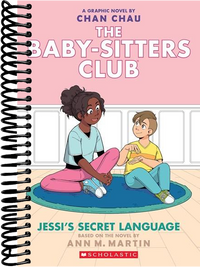 Jessi's Secret Language: A Graphic Novel (The Baby-Sitters Club #12)