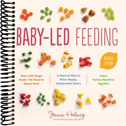 Baby-Led Feeding: A Natural Way to Raise Happy, Independent Eaters