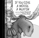 If You Give a Moose a Muffin