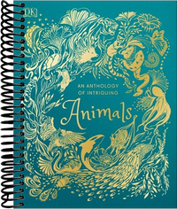 An Anthology of Intriguing Animals