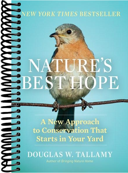 Nature's Best Hope: A New Approach to Conservation That Starts in Your Yard