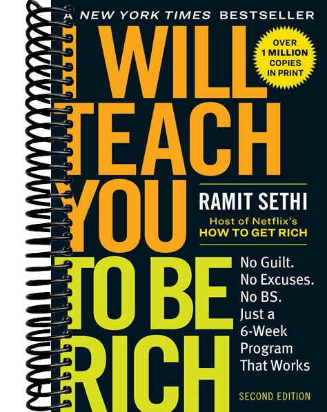 I Will Teach You to Be Rich: No Guilt. No Excuses. Just a 6-Week Program That Works (Second Edition) (Revised)