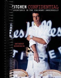 Kitchen Confidential: Adventures in the Culinary Underbelly