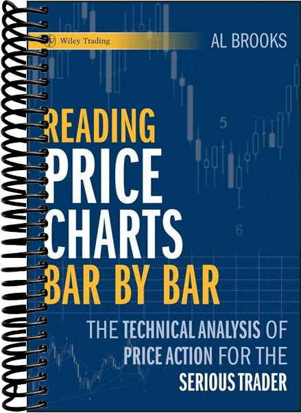 Reading Price Charts Bar by Bar: The Technical Analysis of Price Action for the Serious Trader