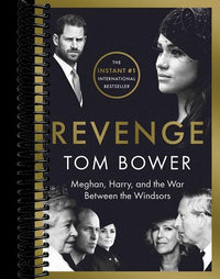 Revenge: Meghan, Harry, and the War Between the Windsors