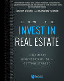 How to Invest in Real Estate: The Ultimate Beginner's Guide to Getting Started