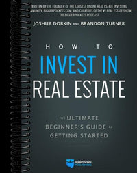 How to Invest in Real Estate: The Ultimate Beginner's Guide to Getting Started