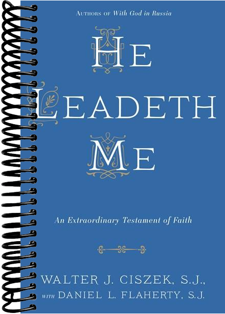 He Leadeth Me: An Extraordinary Testament of Faith