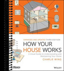 How Your House Works: A Visual Guide to Understanding and Maintaining Your Home (3rd Edition)