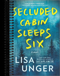 Secluded Cabin Sleeps Six: A Novel of Thrilling Suspense