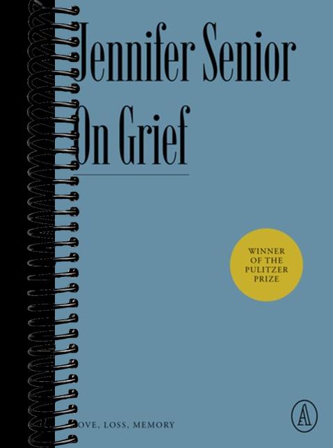 On Grief: Love, Loss, Memory