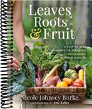 Leaves, Roots & Fruit: A Step-by-Step Guide to Planting an Organic Kitchen Garden