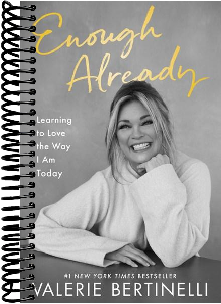 Enough Already: Learning to Love the Way I Am Today