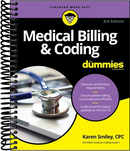 Medical Billing & Coding For Dummies  (3rd Edition)