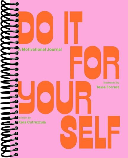 Do It For Yourself (Guided Journal): A Motivational Journal