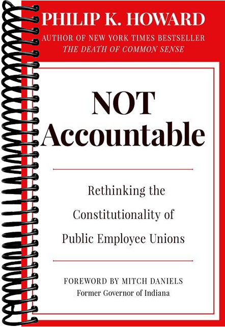 Not Accountable: Rethinking the Constitutionality of Public Employee Unions