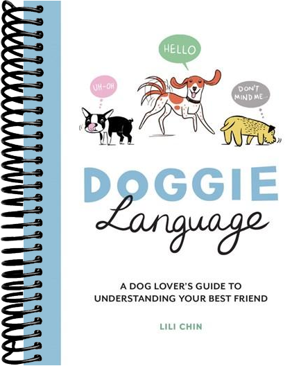 Doggie Language: A Dog Lover's Guide to Understanding Your Best Friend