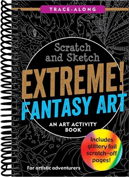 Scratch & Sketch Extreme Fantasy Art (Trace Along)