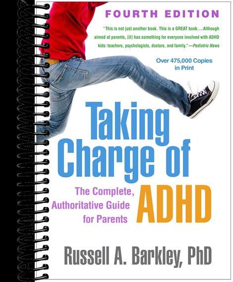 Taking Charge of ADHD: The Complete, Authoritative Guide for Parents (4th Edition)