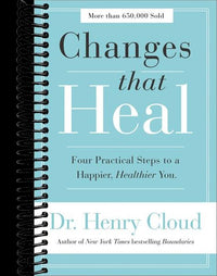 Changes That Heal: Four Practical Steps to a Happier, Healthier You