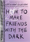 How to Make Friends with the Dark