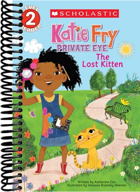 Katie Fry, Private Eye #1: The Lost Kitten (Scholastic Reader, Level 2)