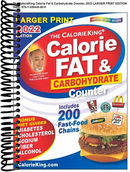 CalorieKing 2022 Larger Print Calorie, Fat & Carbohydrate Counter