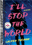 I'll Stop the World: A Novel